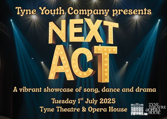 Tyne Youth Company presents: Next Act