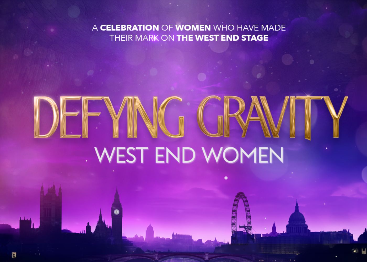 Defying Gravity – West End Women